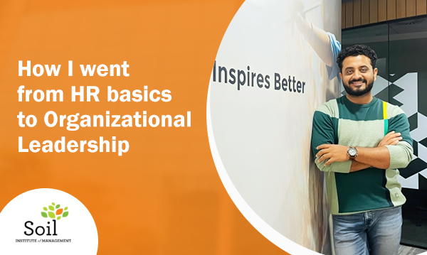 Navigating a career in Organizational Development: A conversation with an alumnus of a leading B-School in India