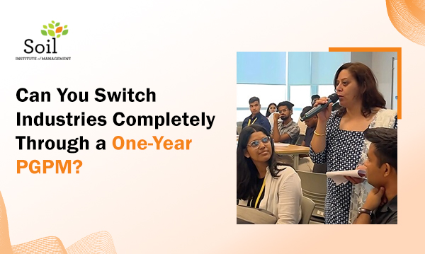 Can You Switch Industries Completely Through a One-Year PGPM?